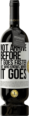 49,95 € 免费送货 | 红酒 高级版 MBS® 预订 走得更快的人并没有到来，但是知道走到哪里的人 白标. 可自定义的标签 预订 12 个月 收成 2016 Tempranillo