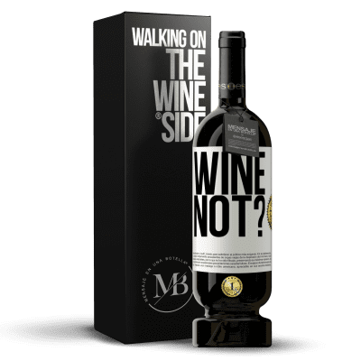 «Wine not?» Premium Edition MBS® Бронировать