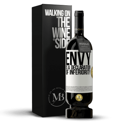 «Envy is a declaration of inferiority» Premium Edition MBS® Reserve