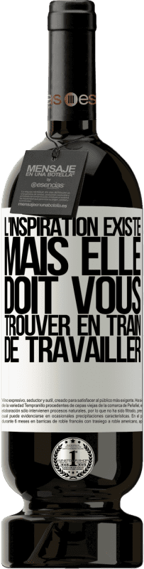 49,95 € Envoi gratuit | Vin rouge Édition Premium MBS® Réserve L'inspiration existe, mais elle doit vous trouver en train de travailler Étiquette Blanche. Étiquette personnalisable Réserve 12 Mois Récolte 2015 Tempranillo