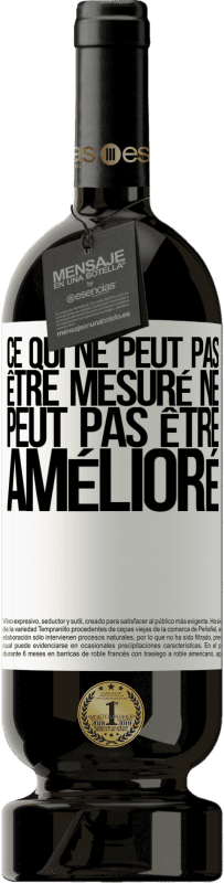 49,95 € Envoi gratuit | Vin rouge Édition Premium MBS® Réserve Ce qui ne peut pas être mesuré ne peut pas être amélioré Étiquette Blanche. Étiquette personnalisable Réserve 12 Mois Récolte 2015 Tempranillo