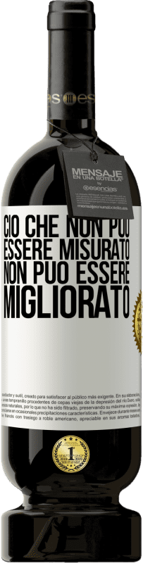 49,95 € Spedizione Gratuita | Vino rosso Edizione Premium MBS® Riserva Ciò che non può essere misurato non può essere migliorato Etichetta Bianca. Etichetta personalizzabile Riserva 12 Mesi Raccogliere 2015 Tempranillo