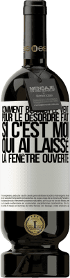 49,95 € Envoi gratuit | Vin rouge Édition Premium MBS® Réserve Comment blâmer le vent pour le désordre fait, si c'est moi qui ai laissé la fenêtre ouverte Étiquette Blanche. Étiquette personnalisable Réserve 12 Mois Récolte 2015 Tempranillo