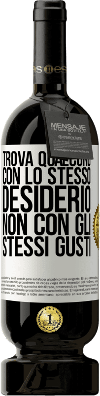 49,95 € Spedizione Gratuita | Vino rosso Edizione Premium MBS® Riserva Trova qualcuno con lo stesso desiderio, non con gli stessi gusti Etichetta Bianca. Etichetta personalizzabile Riserva 12 Mesi Raccogliere 2015 Tempranillo