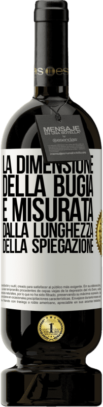 49,95 € Spedizione Gratuita | Vino rosso Edizione Premium MBS® Riserva La dimensione della bugia è misurata dalla lunghezza della spiegazione Etichetta Bianca. Etichetta personalizzabile Riserva 12 Mesi Raccogliere 2016 Tempranillo