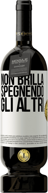 49,95 € Spedizione Gratuita | Vino rosso Edizione Premium MBS® Riserva Non brilla spegnendo gli altri Etichetta Bianca. Etichetta personalizzabile Riserva 12 Mesi Raccogliere 2016 Tempranillo
