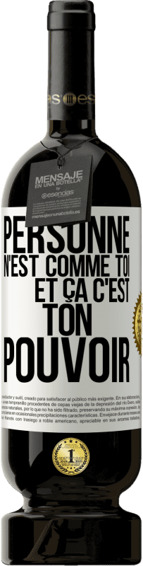 49,95 € Envoi gratuit | Vin rouge Édition Premium MBS® Réserve Personne n'est comme toi et ça c'est ton pouvoir Étiquette Blanche. Étiquette personnalisable Réserve 12 Mois Récolte 2015 Tempranillo