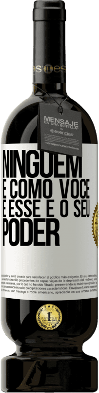 49,95 € Envio grátis | Vinho tinto Edição Premium MBS® Reserva Ninguém é como você, e esse é o seu poder Etiqueta Branca. Etiqueta personalizável Reserva 12 Meses Colheita 2015 Tempranillo