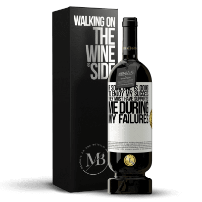 «If someone is going to enjoy my success, they must have supported me during my failures» Premium Edition MBS® Reserve