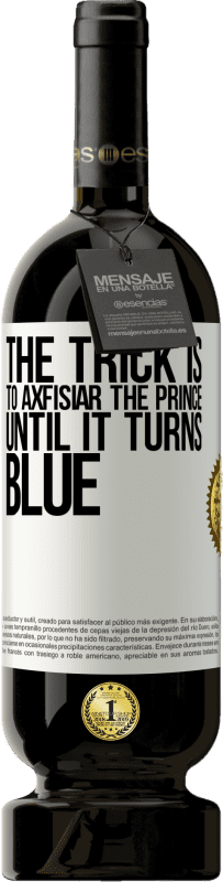 49,95 € Free Shipping | Red Wine Premium Edition MBS® Reserve The trick is to axfisiar the prince until it turns blue White Label. Customizable label Reserve 12 Months Harvest 2014 Tempranillo