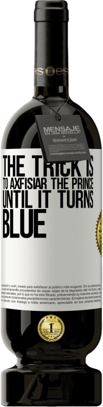 49,95 € Free Shipping | Red Wine Premium Edition MBS® Reserve The trick is to axfisiar the prince until it turns blue White Label. Customizable label Reserve 12 Months Harvest 2015 Tempranillo