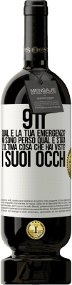 49,95 € Spedizione Gratuita | Vino rosso Edizione Premium MBS® Riserva 911, qual è la tua emergenza? Mi sono perso Qual è stata l'ultima cosa che hai visto? I suoi occhi Etichetta Bianca. Etichetta personalizzabile Riserva 12 Mesi Raccogliere 2015 Tempranillo