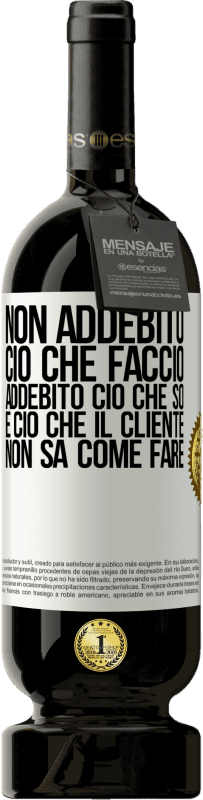 49,95 € Spedizione Gratuita | Vino rosso Edizione Premium MBS® Riserva Non addebito ciò che faccio, addebito ciò che so e ciò che il cliente non sa come fare Etichetta Bianca. Etichetta personalizzabile Riserva 12 Mesi Raccogliere 2015 Tempranillo