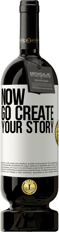49,95 € Бесплатная доставка | Красное вино Premium Edition MBS® Бронировать Now, go create your story Белая этикетка. Настраиваемая этикетка Бронировать 12 Месяцы Урожай 2016 Tempranillo