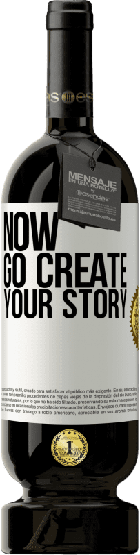 49,95 € Spedizione Gratuita | Vino rosso Edizione Premium MBS® Riserva Now, go create your story Etichetta Bianca. Etichetta personalizzabile Riserva 12 Mesi Raccogliere 2016 Tempranillo