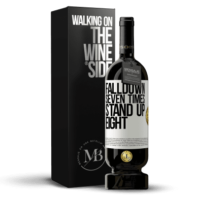 «Falldown seven times. Stand up eight» Edição Premium MBS® Reserva