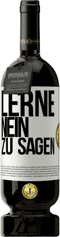 49,95 € Kostenloser Versand | Rotwein Premium Ausgabe MBS® Reserve Lerne, nein zu sagen Weißes Etikett. Anpassbares Etikett Reserve 12 Monate Ernte 2015 Tempranillo