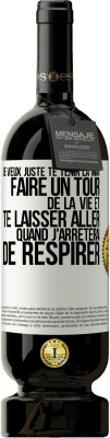 49,95 € Envoi gratuit | Vin rouge Édition Premium MBS® Réserve Je veux juste te tenir la main, faire un tour de la vie et te laisser aller quand j'arrêterai de respirer Étiquette Blanche. Étiquette personnalisable Réserve 12 Mois Récolte 2015 Tempranillo