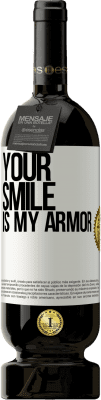 39,95 € Free Shipping | Red Wine Premium Edition MBS® Reserva Your smile is my armor White Label. Customizable label Reserva 12 Months Harvest 2015 Tempranillo