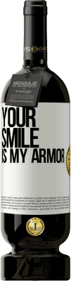 49,95 € Free Shipping | Red Wine Premium Edition MBS® Reserve Your smile is my armor White Label. Customizable label Reserve 12 Months Harvest 2015 Tempranillo