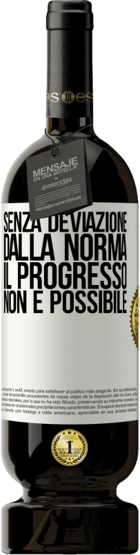 49,95 € Spedizione Gratuita | Vino rosso Edizione Premium MBS® Riserva Senza deviazione dalla norma, il progresso non è possibile Etichetta Bianca. Etichetta personalizzabile Riserva 12 Mesi Raccogliere 2015 Tempranillo