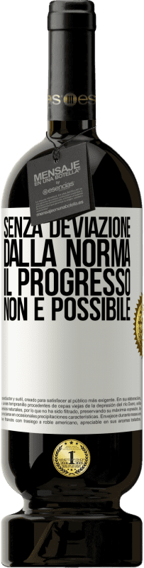 49,95 € Spedizione Gratuita | Vino rosso Edizione Premium MBS® Riserva Senza deviazione dalla norma, il progresso non è possibile Etichetta Bianca. Etichetta personalizzabile Riserva 12 Mesi Raccogliere 2016 Tempranillo