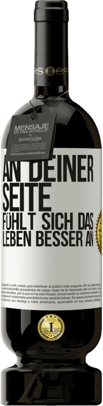 49,95 € Kostenloser Versand | Rotwein Premium Ausgabe MBS® Reserve An deiner Seite fühlt sich das Leben besser an Weißes Etikett. Anpassbares Etikett Reserve 12 Monate Ernte 2015 Tempranillo