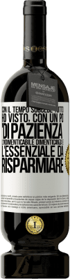 49,95 € Spedizione Gratuita | Vino rosso Edizione Premium MBS® Riserva Con il tempo succede tutto. Ho visto, con un po 'di pazienza, l'indimenticabile dimenticanza e l'essenziale da risparmiare Etichetta Bianca. Etichetta personalizzabile Riserva 12 Mesi Raccogliere 2016 Tempranillo
