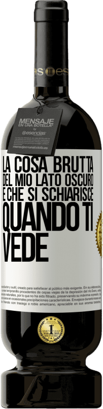 49,95 € Spedizione Gratuita | Vino rosso Edizione Premium MBS® Riserva La cosa brutta del mio lato oscuro è che si schiarisce quando ti vede Etichetta Bianca. Etichetta personalizzabile Riserva 12 Mesi Raccogliere 2015 Tempranillo