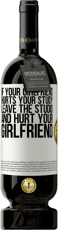 49,95 € Free Shipping | Red Wine Premium Edition MBS® Reserve If your girlfriend hurts your study, leave the studio and hurt your girlfriend White Label. Customizable label Reserve 12 Months Harvest 2016 Tempranillo