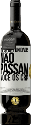 49,95 € Envio grátis | Vinho tinto Edição Premium MBS® Reserva As oportunidades não passam. Você os cria Etiqueta Branca. Etiqueta personalizável Reserva 12 Meses Colheita 2015 Tempranillo