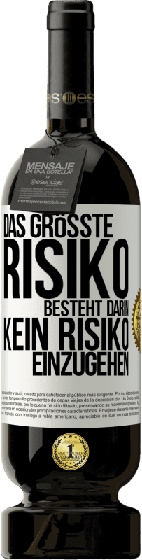 49,95 € Kostenloser Versand | Rotwein Premium Ausgabe MBS® Reserve Das größte Risiko besteht darin, kein Risiko einzugehen Weißes Etikett. Anpassbares Etikett Reserve 12 Monate Ernte 2015 Tempranillo