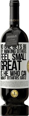 49,95 € 送料無料 | 赤ワイン プレミアム版 MBS® 予約する 他の人を小さく感じることで誰も大きくなることはありません。他の人を素晴らしい人にできる人は素晴らしい ホワイトラベル. カスタマイズ可能なラベル 予約する 12 月 収穫 2016 Tempranillo