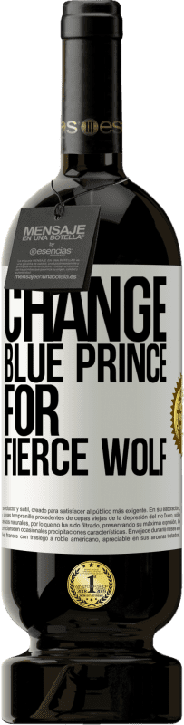 29,95 € Free Shipping | Red Wine Premium Edition MBS® Reserva Change blue prince for fierce wolf White Label. Customizable label Reserva 12 Months Harvest 2014 Tempranillo