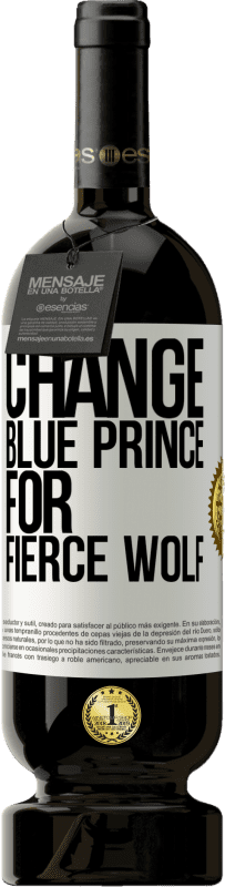 39,95 € Free Shipping | Red Wine Premium Edition MBS® Reserva Change blue prince for fierce wolf White Label. Customizable label Reserva 12 Months Harvest 2015 Tempranillo