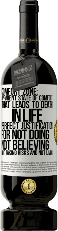 49,95 € 送料無料 | 赤ワイン プレミアム版 MBS® 予約する 快適ゾーン：生命の死につながる快適な見かけの状態。しない、信じない、リスクを負わない、生きていないという完璧な正当化 ホワイトラベル. カスタマイズ可能なラベル 予約する 12 月 収穫 2016 Tempranillo