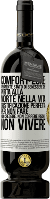 49,95 € Spedizione Gratuita | Vino rosso Edizione Premium MBS® Riserva Comfort zone: apparente stato di benessere che porta alla morte nella vita. Giustificazione perfetta per non fare, non Etichetta Bianca. Etichetta personalizzabile Riserva 12 Mesi Raccogliere 2015 Tempranillo