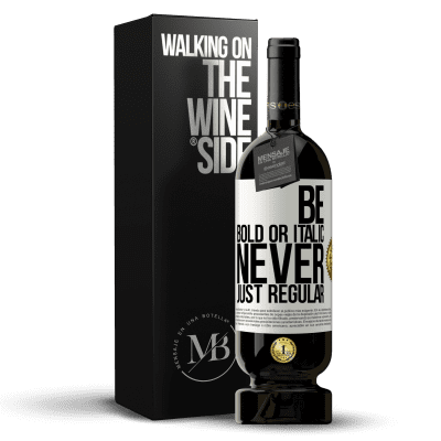 «Be bold or italic, never just regular» Premium Edition MBS® Бронировать