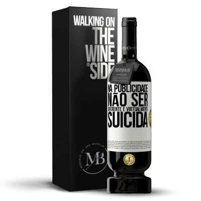 «Na publicidade, não ser diferente é virtualmente suicida» Edição Premium MBS® Reserva