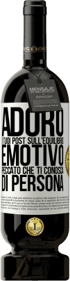 49,95 € Spedizione Gratuita | Vino rosso Edizione Premium MBS® Riserva Adoro i tuoi post sull'equilibrio emotivo. Peccato che ti conosca di persona Etichetta Bianca. Etichetta personalizzabile Riserva 12 Mesi Raccogliere 2016 Tempranillo