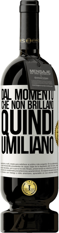 49,95 € Spedizione Gratuita | Vino rosso Edizione Premium MBS® Riserva Dal momento che non brillano, quindi umiliano Etichetta Bianca. Etichetta personalizzabile Riserva 12 Mesi Raccogliere 2015 Tempranillo