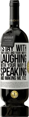 49,95 € Free Shipping | Red Wine Premium Edition MBS® Reserve I stay with your voice and your way of laughing, with your way of speaking and making me feel White Label. Customizable label Reserve 12 Months Harvest 2014 Tempranillo