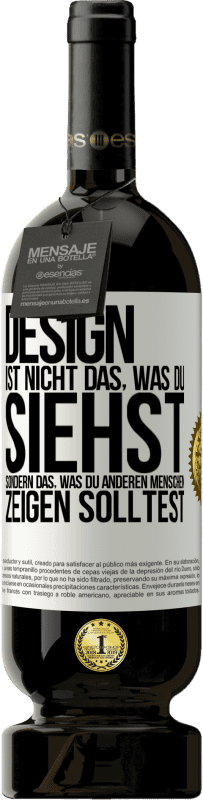 49,95 € Kostenloser Versand | Rotwein Premium Ausgabe MBS® Reserve Design ist nicht das, was du siehst sondern das, was du anderen Menschen zeigen solltest Weißes Etikett. Anpassbares Etikett Reserve 12 Monate Ernte 2015 Tempranillo