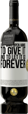 49,95 € 免费送货 | 红酒 高级版 MBS® 预订 爱，张开双手。给它，让它走。总是 白标. 可自定义的标签 预订 12 个月 收成 2016 Tempranillo