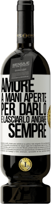 49,95 € Spedizione Gratuita | Vino rosso Edizione Premium MBS® Riserva Amore, a mani aperte. Per darlo e lasciarlo andare. sempre Etichetta Bianca. Etichetta personalizzabile Riserva 12 Mesi Raccogliere 2015 Tempranillo