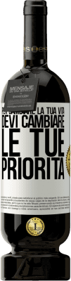 49,95 € Spedizione Gratuita | Vino rosso Edizione Premium MBS® Riserva Per cambiare la tua vita devi cambiare le tue priorità Etichetta Bianca. Etichetta personalizzabile Riserva 12 Mesi Raccogliere 2015 Tempranillo
