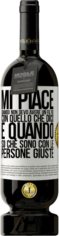 49,95 € Spedizione Gratuita | Vino rosso Edizione Premium MBS® Riserva Mi piace quando non devo avere un filtro con quello che dico. È quando so che sono con le persone giuste Etichetta Bianca. Etichetta personalizzabile Riserva 12 Mesi Raccogliere 2016 Tempranillo