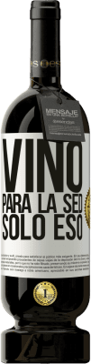 49,95 € Envío gratis | Vino Tinto Edición Premium MBS® Reserva Vino para la sed. Sólo eso Etiqueta Blanca. Etiqueta personalizable Reserva 12 Meses Cosecha 2016 Tempranillo