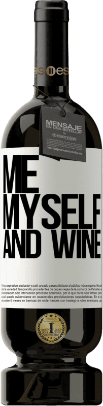 49,95 € Envoi gratuit | Vin rouge Édition Premium MBS® Réserve Me, myself and wine Étiquette Blanche. Étiquette personnalisable Réserve 12 Mois Récolte 2014 Tempranillo