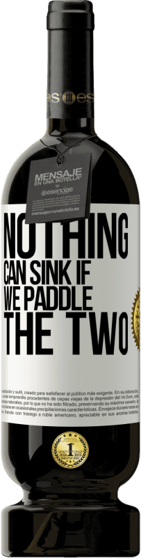 49,95 € 免费送货 | 红酒 高级版 MBS® 预订 如果我们将两者划在一起，什么也不会下沉 白标. 可自定义的标签 预订 12 个月 收成 2016 Tempranillo